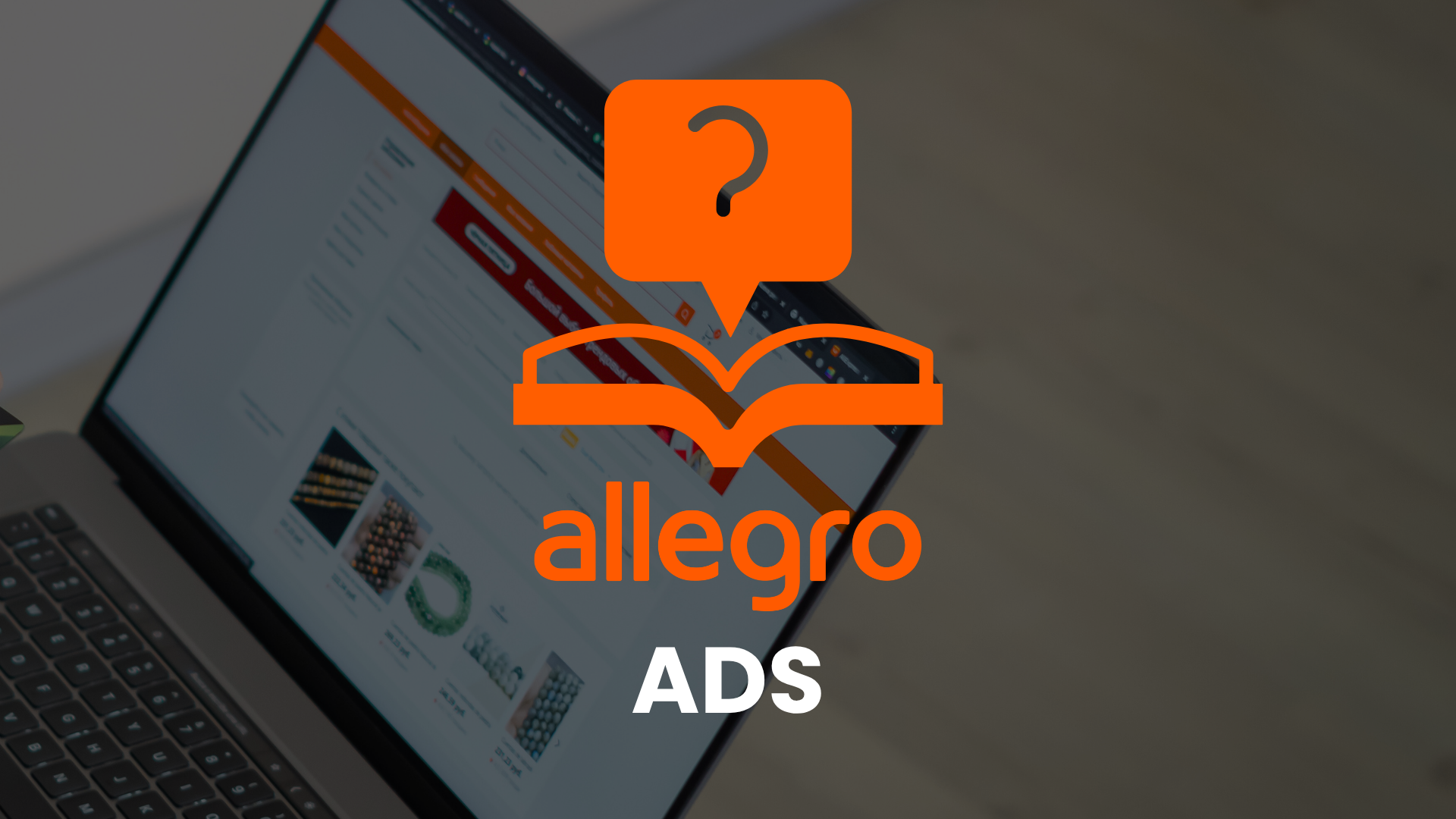 Allegro ADS – Průvodce Reklamou na Allegru 2026