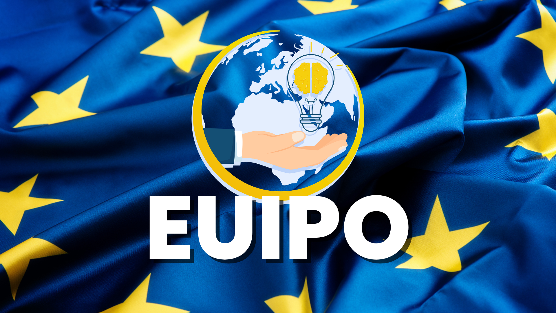 Ruka držící žárovku s mozkem, v pozadí zeměkoule, vlajka EU a bílý nápis EUIPO – ochrana značky v celé Unii